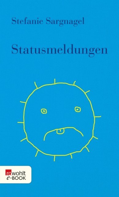 Stefanie Sargnagel - Statusmeldungen, E-bok. Tillgänglighet: Lägg i varukorg