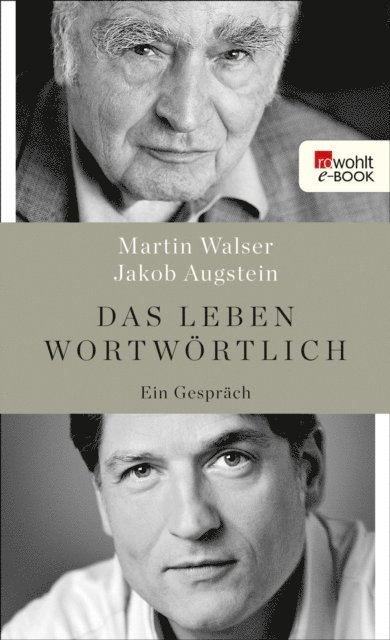 Jakob Augstein, Martin Walser - Das Leben wortwörtlich, E-bok