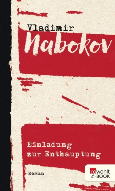 Vladimir Nabokov, Dieter E. Zimmer - Einladung zur Enthauptung, E-bok