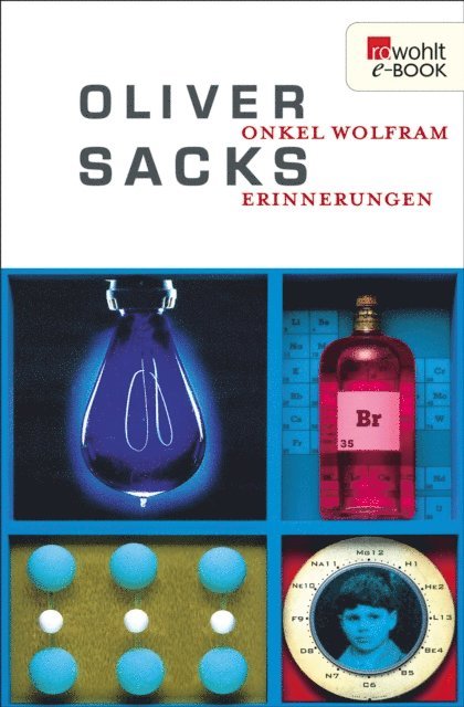 Oliver Sacks - Onkel Wolfram, E-bok