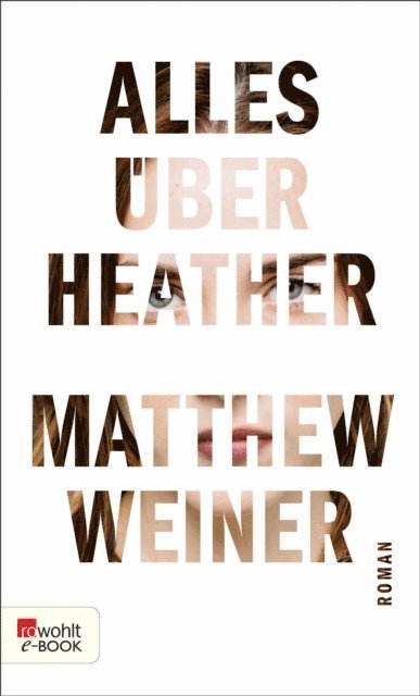 Matthew Weiner - Alles über Heather, E-bok