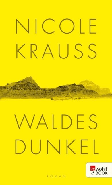 Nicole Krauss - Waldes Dunkel, E-bok