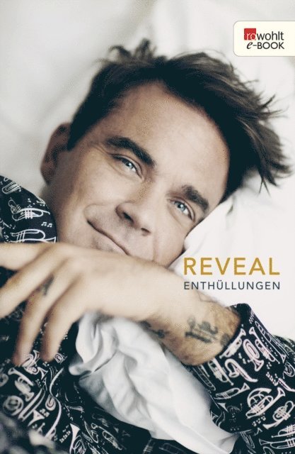 Chris Heath - Reveal: Robbie Williams, E-bok
