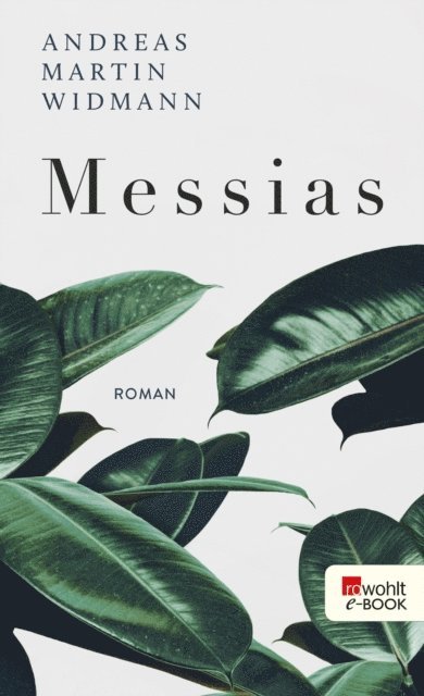 Andreas Martin Widmann - Messias, E-bok