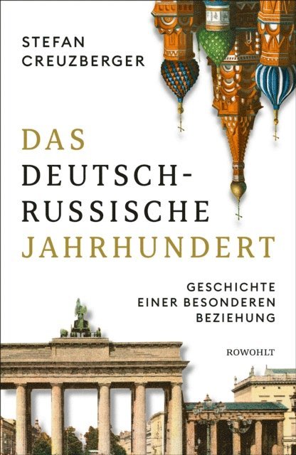 Stefan Creuzberger - Das deutsch-russische Jahrhundert, E-bok