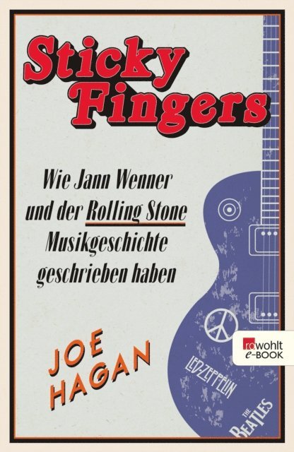 Joe Hagan - Sticky Fingers, E-bok