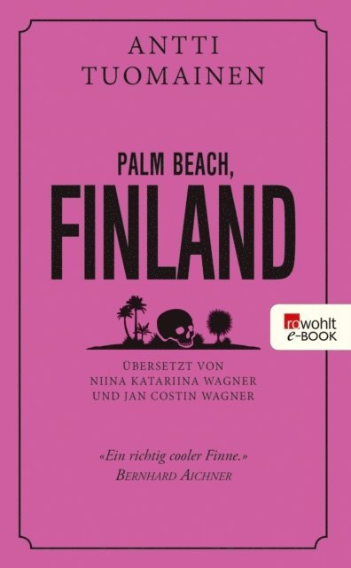 Antti Tuomainen - Palm Beach, Finland, E-bok
