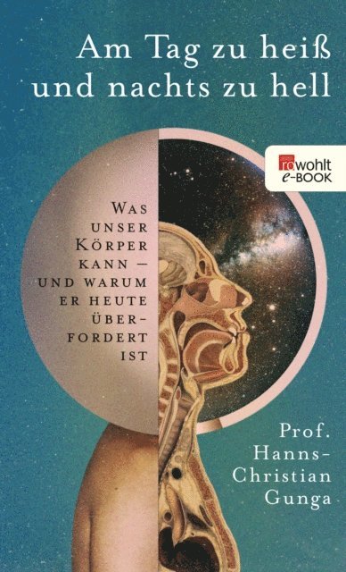 Hanns-Christian Gunga - Am Tag zu heiß und nachts zu hell, E-bok