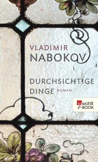 Vladimir Nabokov, Dieter E. Zimmer - Durchsichtige Dinge, E-bok
