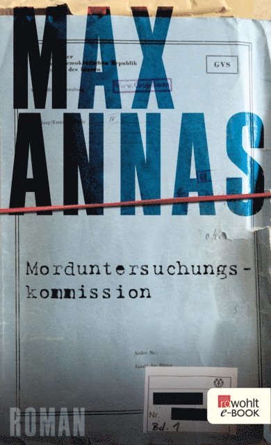 Max Annas - Morduntersuchungskommission: Der Fall Teo Macamo, E-bok