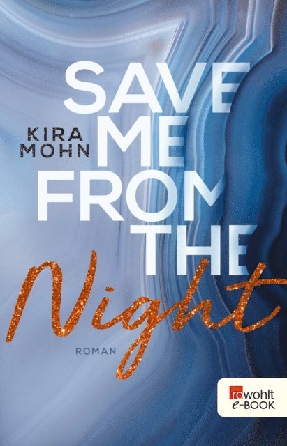 Kira Mohn - Save me from the Night, E-bok. Tillgänglighet: Lägg i varukorg