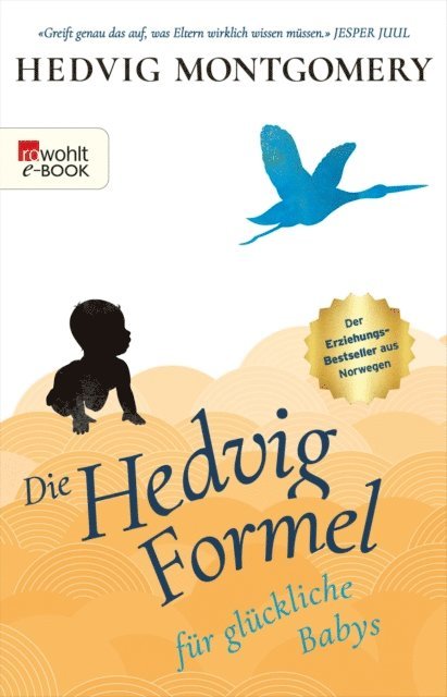 Hedvig Montgomery - Die Hedvig-Formel für glückliche Babys, E-bok