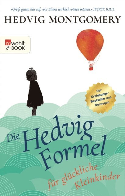 Hedvig Montgomery - Die Hedvig-Formel für glückliche Kleinkinder, E-bok