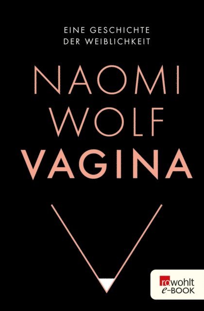 Naomi Wolf - Vagina, E-bok