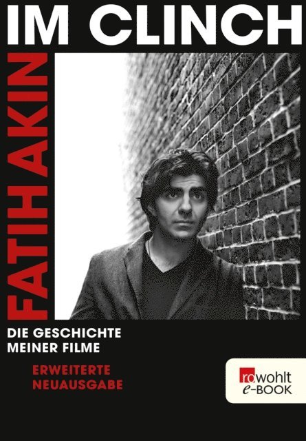 Fatih Akin, Michael Toteberg, Volker Behrens - Im Clinch, E-bok
