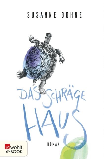 Susanne Bohne - Das schräge Haus, E-bok