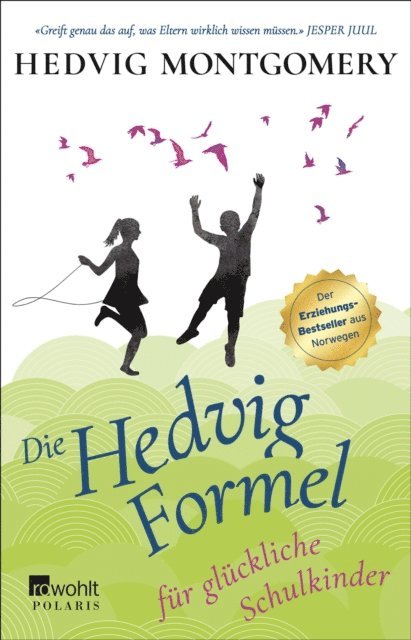 Hedvig Montgomery - Die Hedvig-Formel für glückliche Schulkinder, E-bok