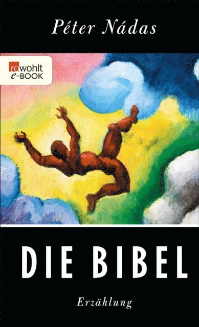Peter Nadas - Die Bibel, E-bok