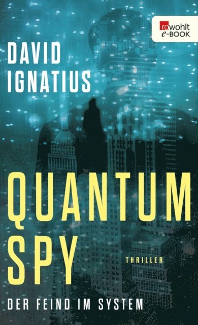 David Ignatius - Quantum Spy, E-bok