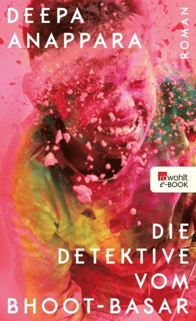 Deepa Anappara - Die Detektive vom Bhoot-Basar, E-bok