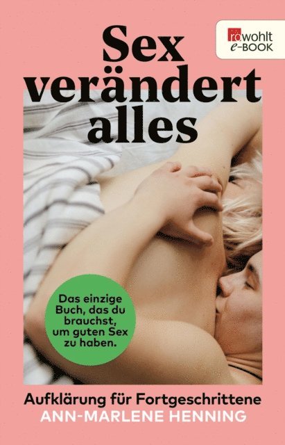 Ann-Marlene Henning - Sex verändert alles, E-bok