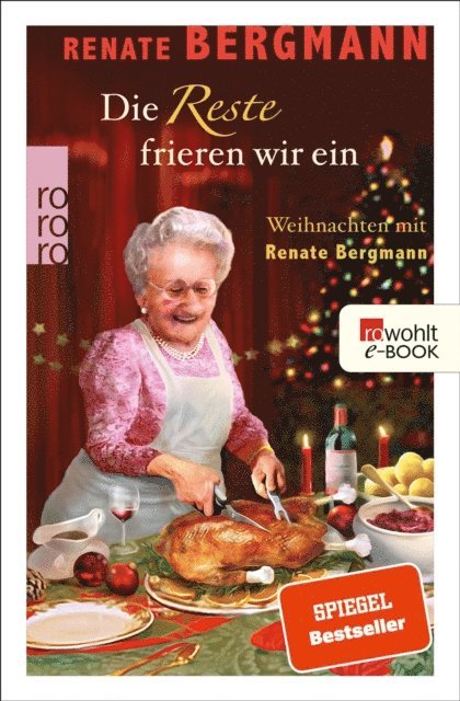 Renate Bergmann - Die Reste frieren wir ein, E-bok