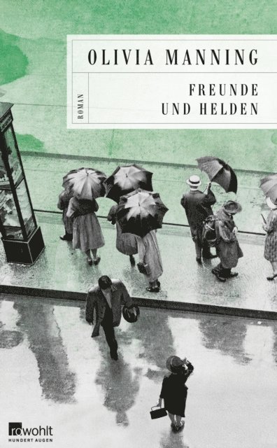 Olivia Manning - Freunde und Helden, E-bok