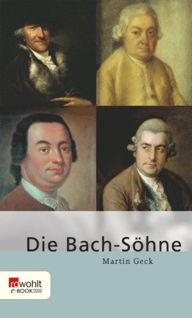 Martin Geck - Die Bach-Söhne, E-bok