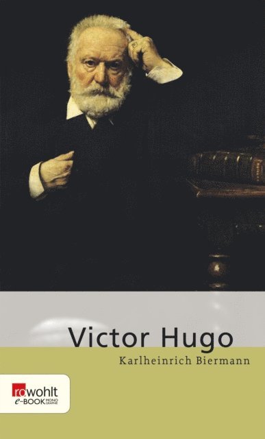 Karlheinrich Biermann - Victor Hugo, E-bok