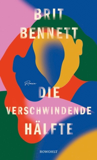 Brit Bennett - Die verschwindende Hälfte, E-bok