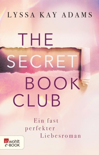 Lyssa Kay Adams - The Secret Book Club – Ein fast perfekter Liebesroman, E-bok