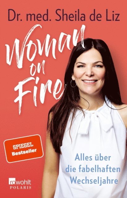Dr. med. Sheila de Liz - Woman on Fire, E-bok