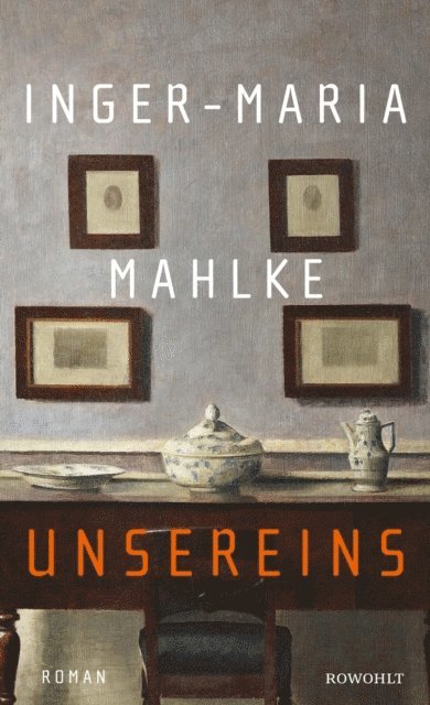 Inger-Maria Mahlke - Unsereins, E-bok