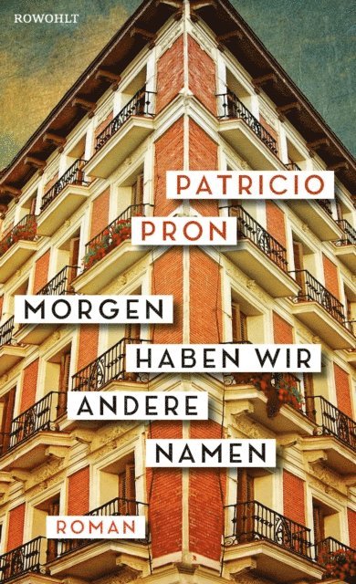 Patricio Pron - Morgen haben wir andere Namen, E-bok. Tillgänglighet: Lägg i varukorg