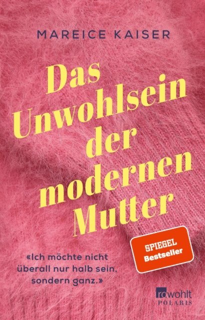 Mareice Kaiser - Das Unwohlsein der modernen Mutter, E-bok