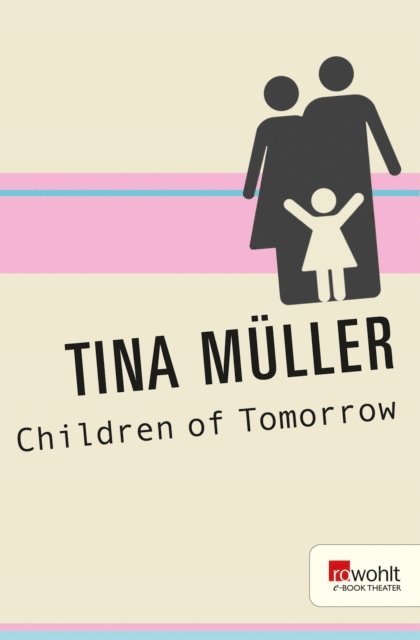 Tina Muller - Children of Tomorrow, E-bok