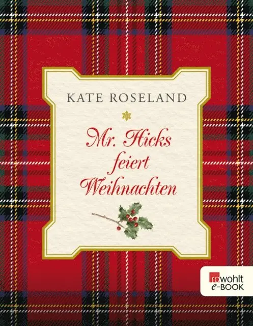 Kate Roseland - Mr. Hicks feiert Weihnachten, E-bok. Tillgänglighet: Lägg i varukorg