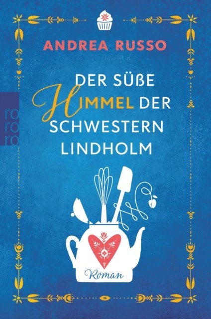 Andrea Russo - Der süße Himmel der Schwestern Lindholm, E-bok