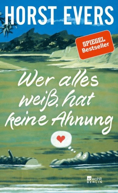 Horst Evers - Wer alles weiß, hat keine Ahnung, E-bok