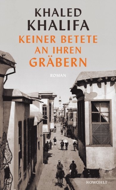 Khaled Khalifa - Keiner betete an ihren Gräbern, E-bok. Tillgänglighet: Lägg i varukorg