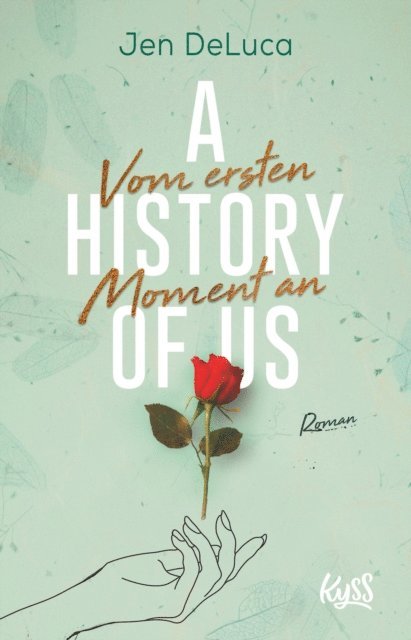 Jen DeLuca - A History of Us − Vom ersten Moment an, E-bok