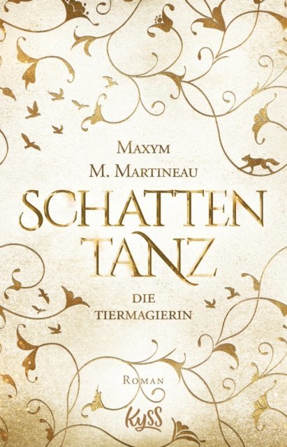 Maxym M. Martineau - Die Tiermagierin – Schattentanz, E-bok