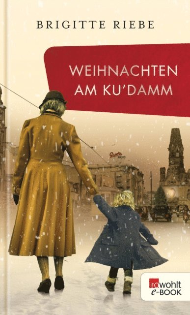 Brigitte Riebe - Weihnachten am Ku'damm, E-bok