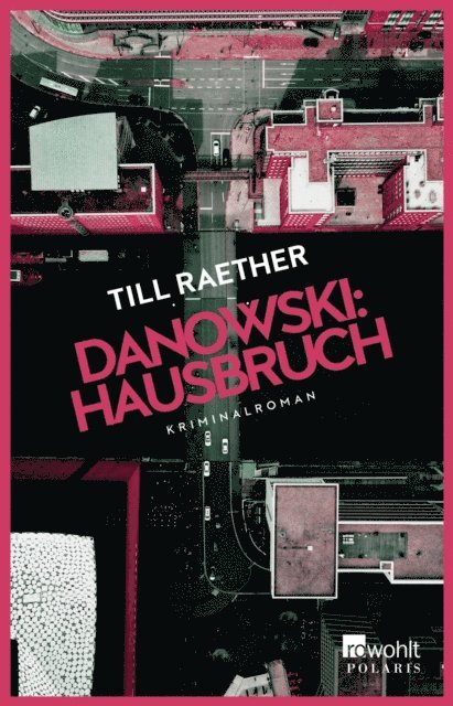Till Raether - Danowski: Hausbruch, E-bok. Tillgänglighet: Lägg i varukorg