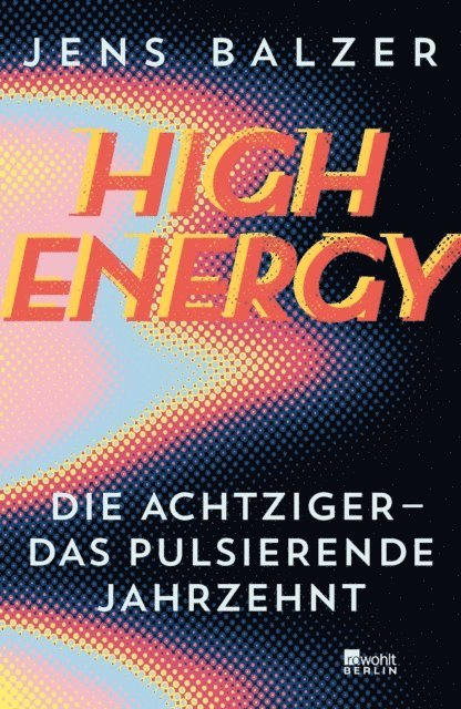 Jens Balzer - High Energy, E-bok