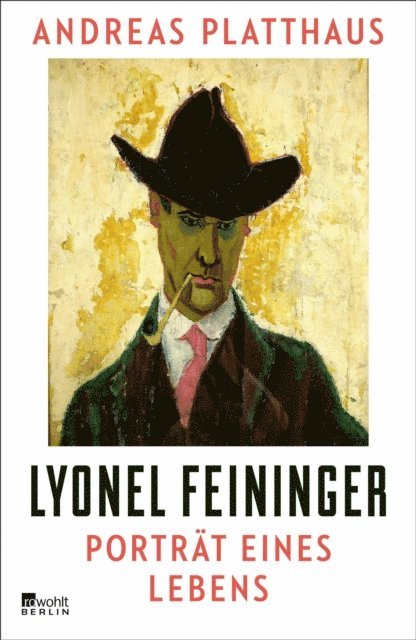 Andreas Platthaus - Lyonel Feininger, E-bok