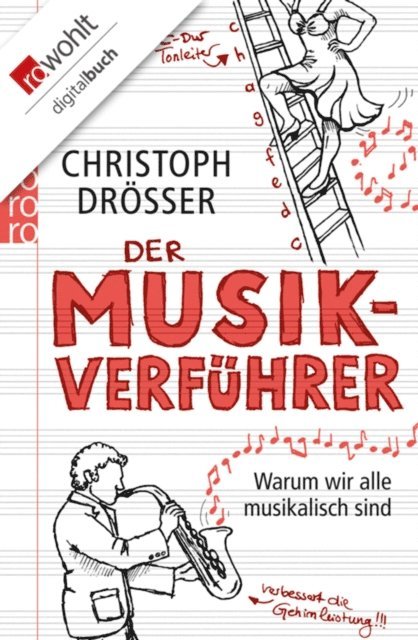 Christoph Drosser - Der Musikverführer, E-bok