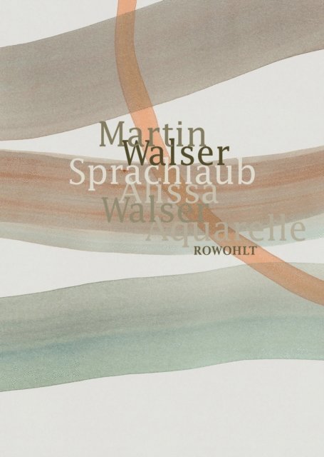 Alissa Walser, Martin Walser - Sprachlaub oder: Wahr ist, was schön ist, E-bok