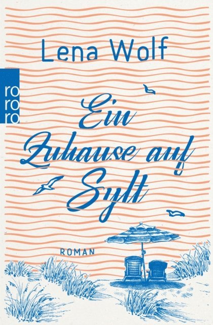 Lena Wolf - Ein Zuhause auf Sylt, E-bok