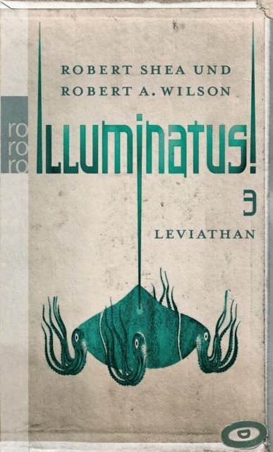 Robert A. Wilson, Robert Shea - Illuminatus! Leviathan, E-bok